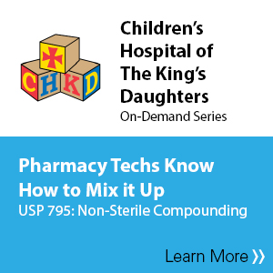 CHKD - Pharmacy Techs Know How to Mix it Up - USP 795: Non-Sterile Compounding Banner